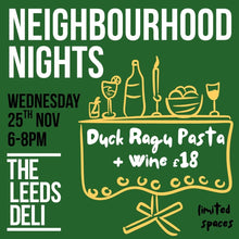 Load image into Gallery viewer, Neighbourhood Night - Wednesday 25th November
