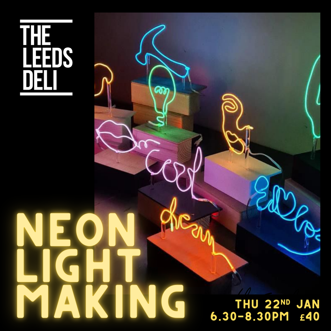 Neon Light Workshop - Thursday 22nd January