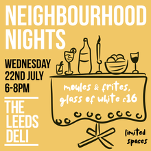 Load image into Gallery viewer, Neighbourhood Nights - Wednesday 22nd July
